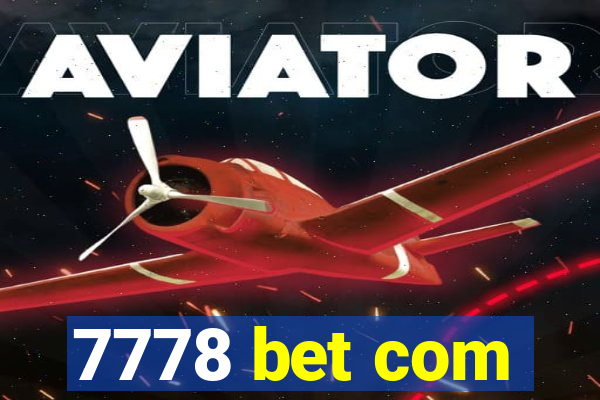 7778 bet com